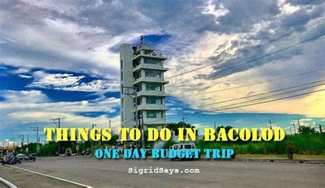 go john bacolod|Things to Do in Bacolod: One Day BUDGET TRIP.
